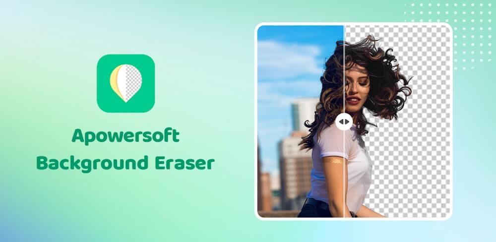 Apowersoft Background Eraser v1.8.1 MOD APK (Premium Unlocked)