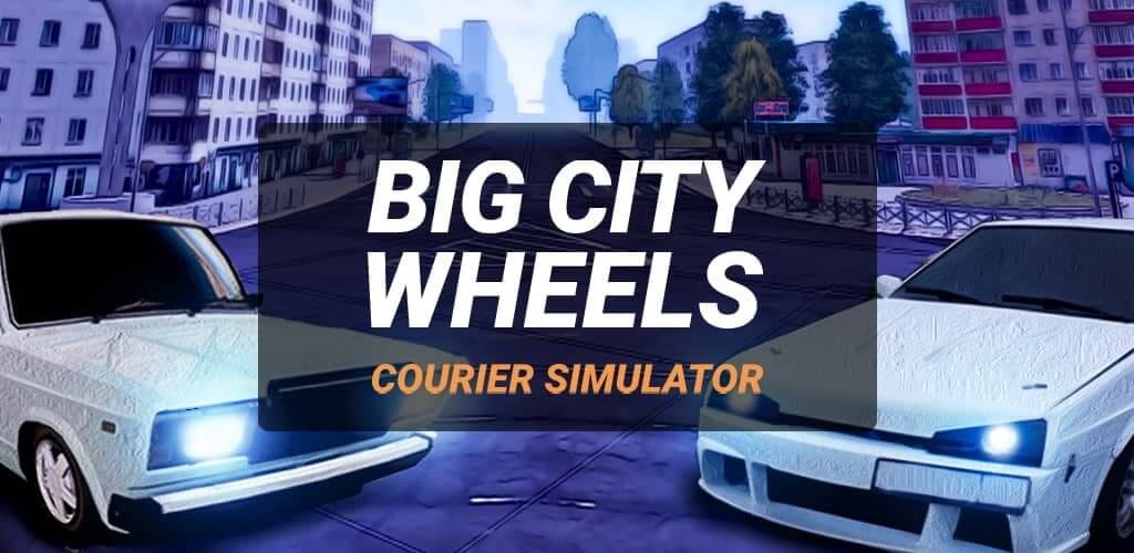 Big City Wheels - Courier Simulator v1.61 APK + MOD (Free Purchases)