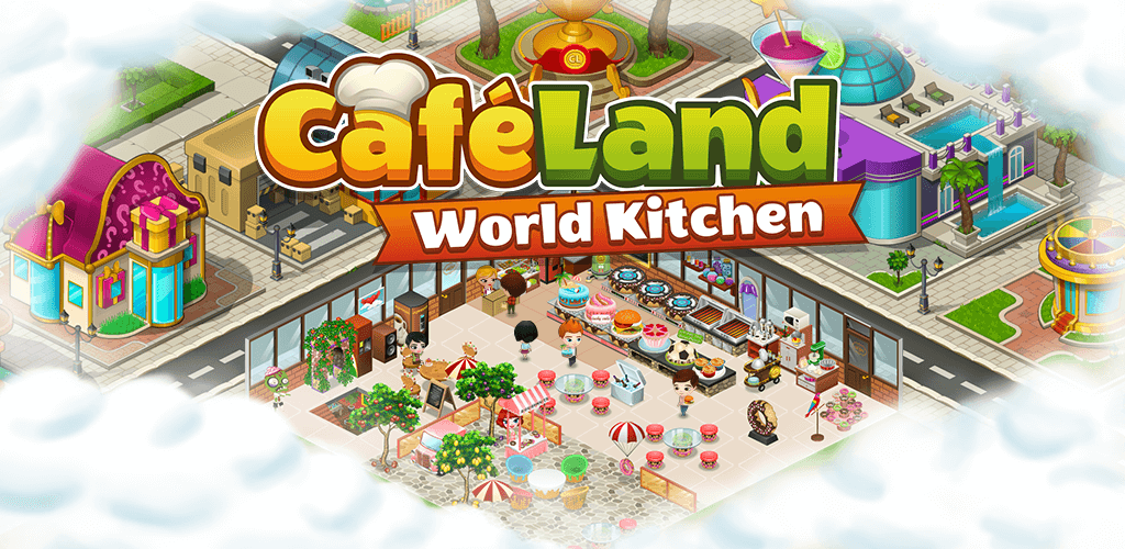 Cafeland - World Kitchen v2.64.3 MOD APK (Unlimited Money)