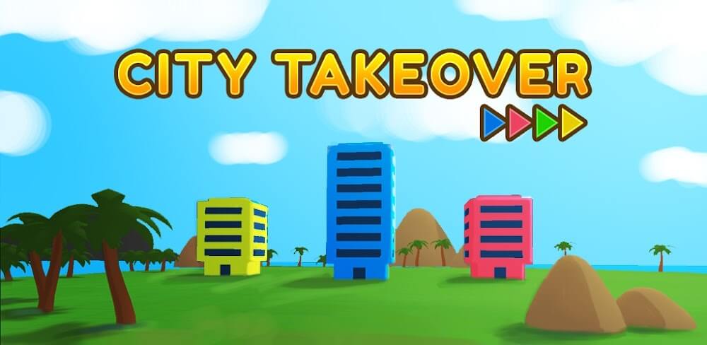 City Takeover v3.9.9 MOD APK (Unlimited Money)