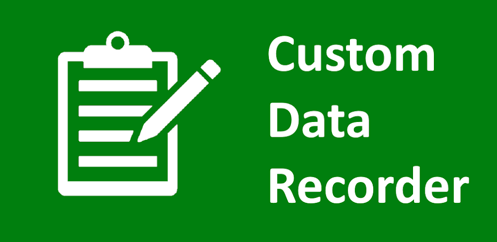 Custom Data Recorder v4.8  APK (Paid)
