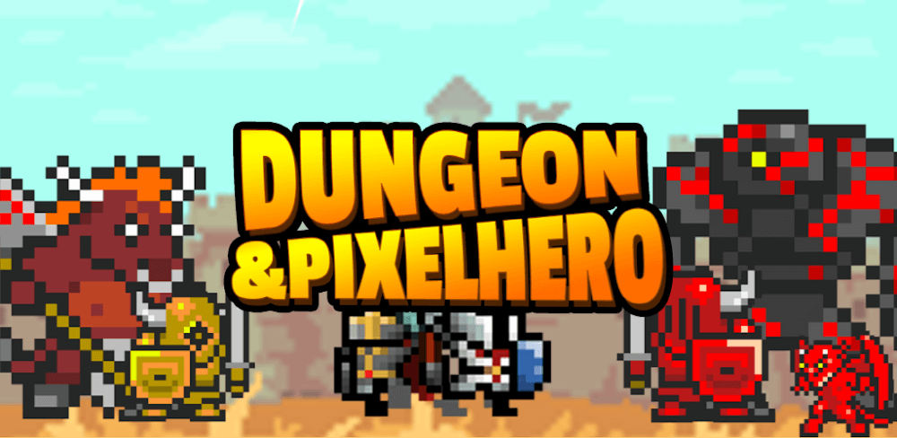 Dungeon and Pixel Hero v12.4.8 MOD APK (One Hit, Much Money)