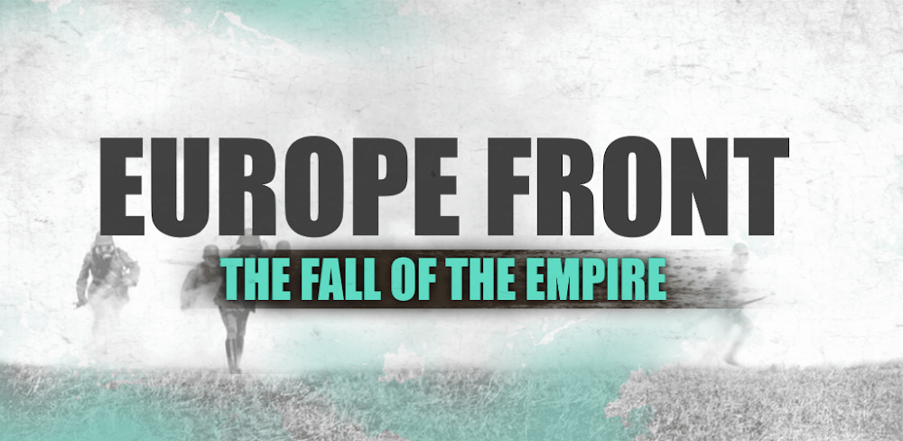 Europe Front II v1.2.3 MOD APK (No ADS, Unlimited Ammo, Immortality)
