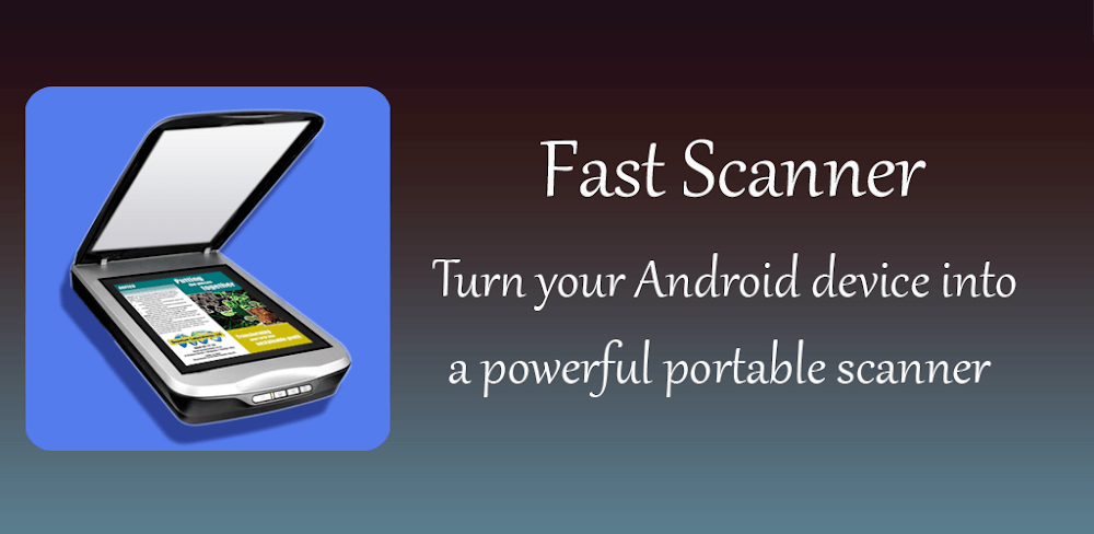 Fast Scanner v4.7.1 APK + MOD (Pro Unlocked)