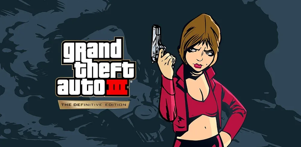 GTA III - Definitive v1.84.3 MOD APK (Unlocked, Unlimited Money)