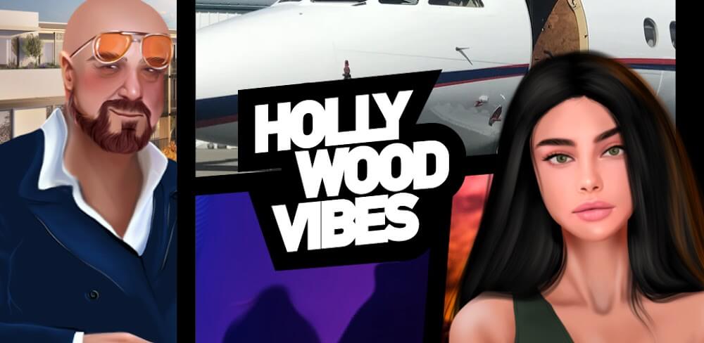 Hollywood Vibes v1.0 MOD APK (Unlimited Money)