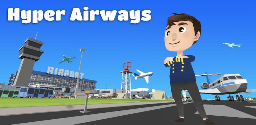 Hyper Airways v178 MOD APK (Free Shopping)