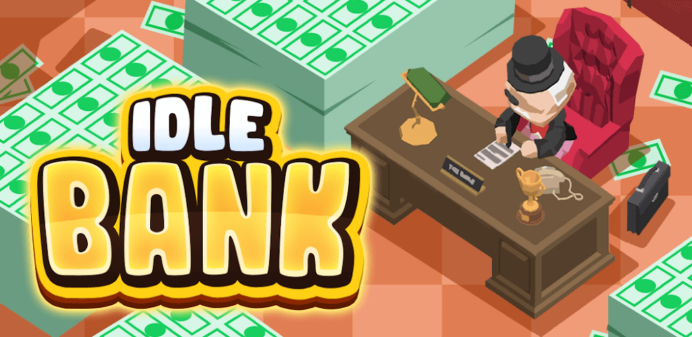 Idle Bank v2.0.4 MOD APK (Unlimited God, Diamond, No ADS)