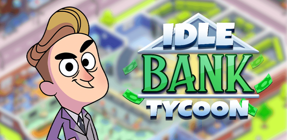 Idle Bank Tycoon v1.80.0 MOD APK (Unlimited Money, Diamonds)