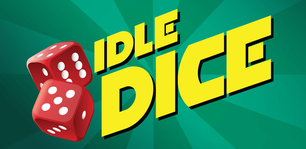 Idle Dice v1.3.452 MOD APK (Unlimited Currency)