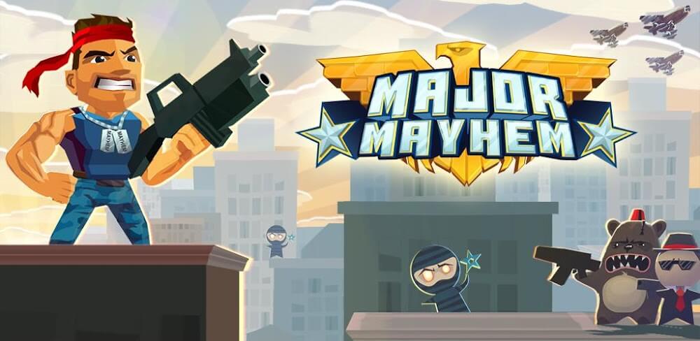 Major Mayhem v15 MOD APK (Unlimited Money)