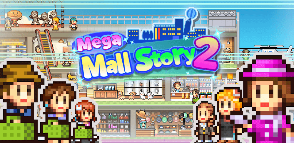 Mega Mall Story 2 v1.2.9 APK (Full Game)