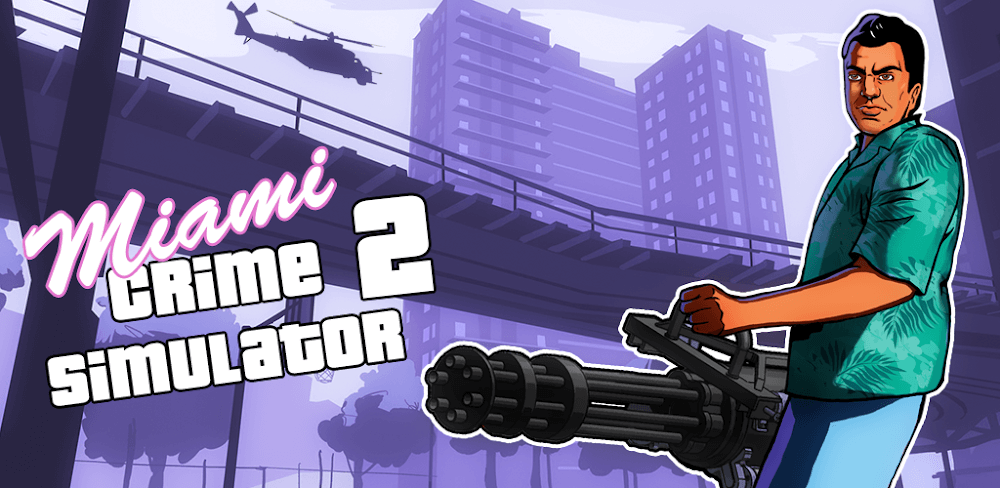 Miami Crime Simulator 2 v3.2.0 MOD APK (Unlimited Money)