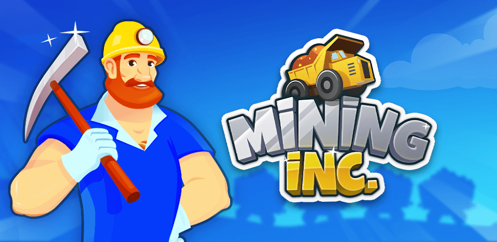Mining Inc. v1.20.5 MOD APK (Unlimited Upgrades)