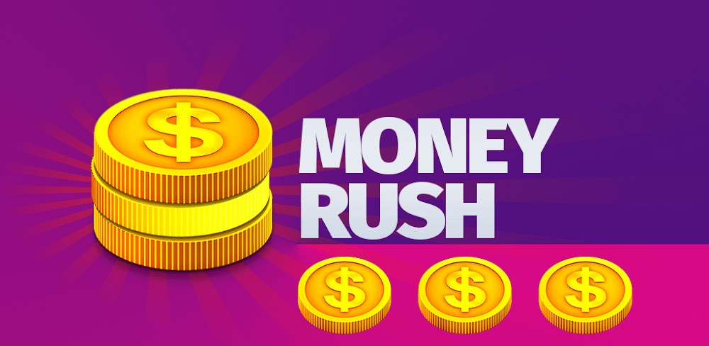 Money Rush v5.28.1 MOD APK (Unlimited Coins, No Ads)