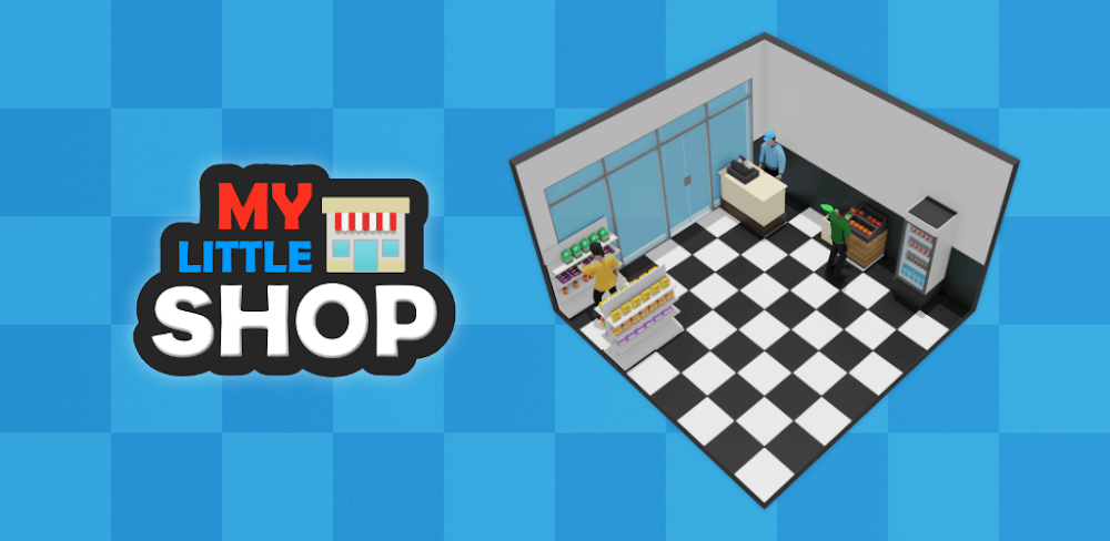My Little Shop v0.9.9.3 - beta MOD APK (Unlimited Money)