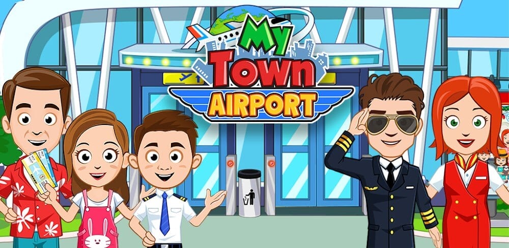 My Town Airport v7.03.01 MOD APK (Unlocked All)