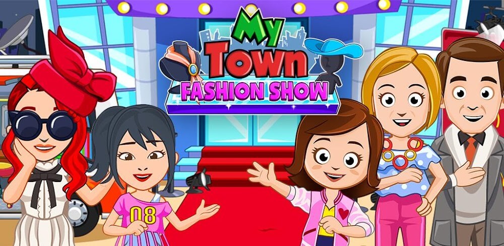 My Town: Fashion Show v7.01.11 MOD APK (Unlocked)