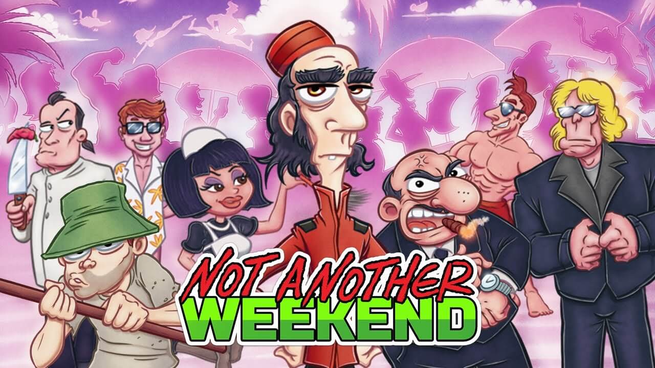 Not Another Weekend v1.10 APK (Full Game)