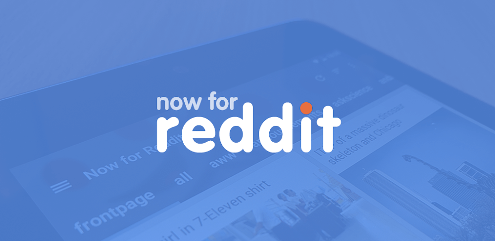 Now for Reddit v6.1 MOD APK (Premium Unlocked)