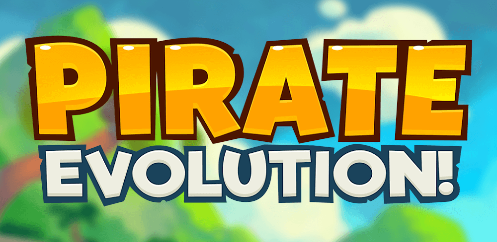 Pirate Evolution! v0.3.1 MOD APK (Unlimited Money)