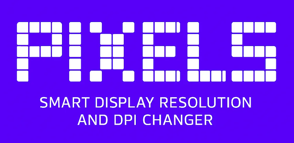 Pixels Resolution+DPI Changer v3.24 MOD APK (Premium Unlocked)