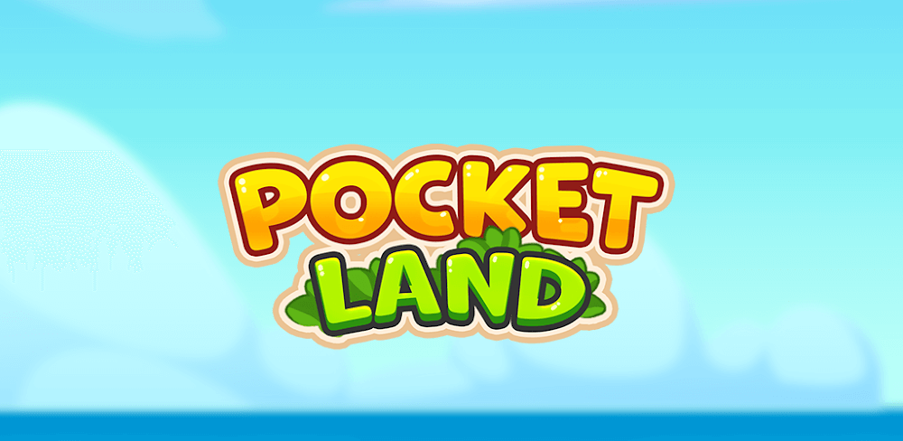Pocket Land v0.124.1 MOD APK (Unlimited Coins)