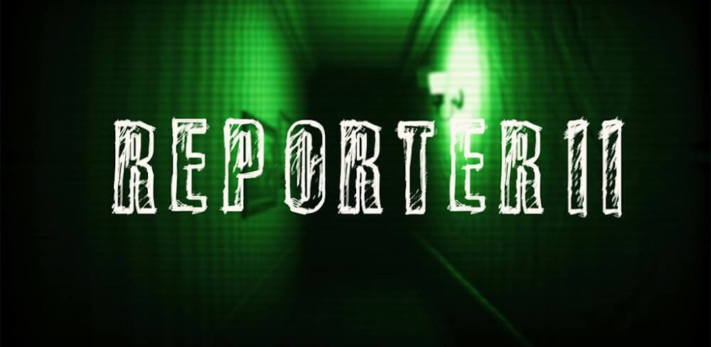 Reporter 2 v1.3.002 APK (Full Game)