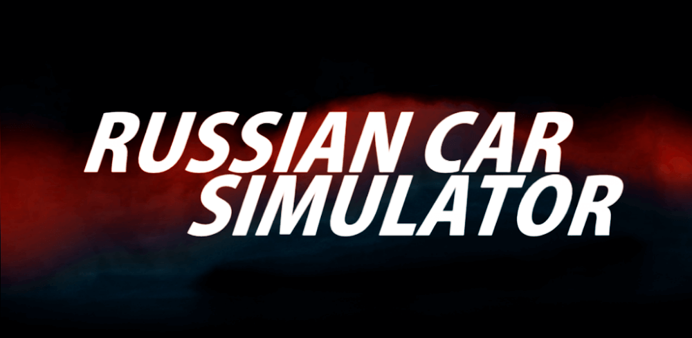 RussianCar: Simulator v0.4.2 MOD APK (Free Purchase)