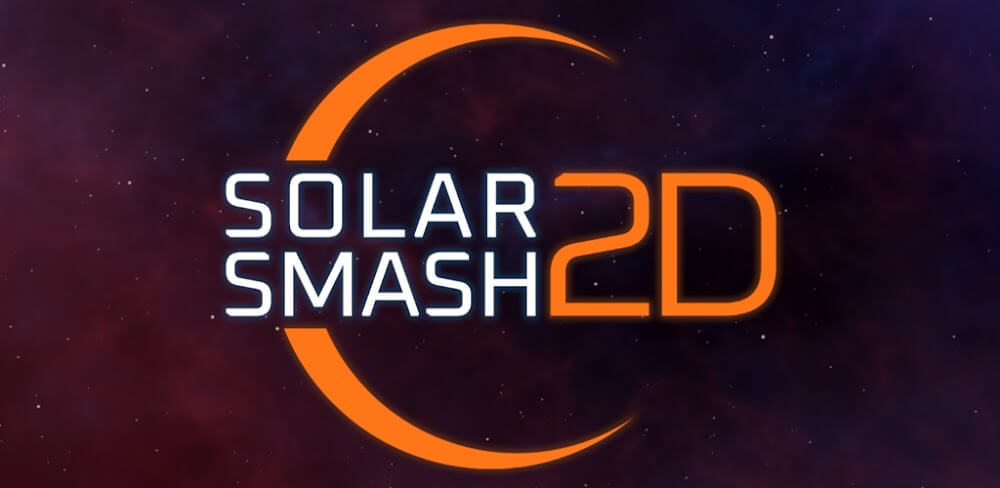 Solar Smash 2D MOD APK v1.5.8 (No ADS)
