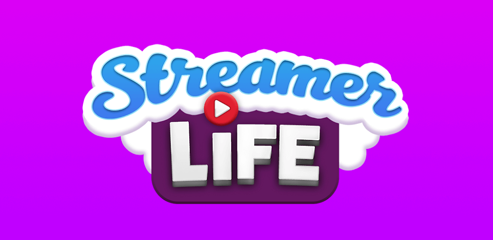Streamer Life! v4.1.6 MOD APK (Premium Unlocked)