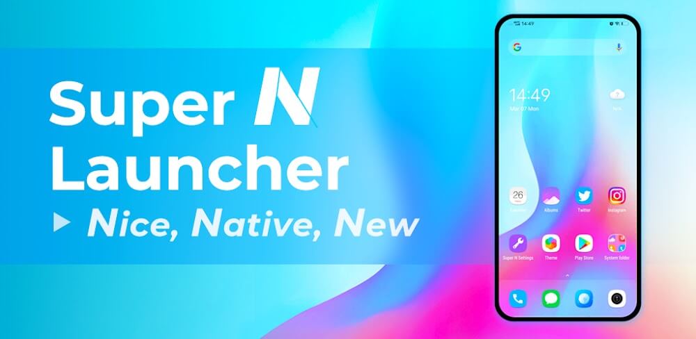 Super N Launcher v4.7.1 APK + MOD (Prime Unlocked)