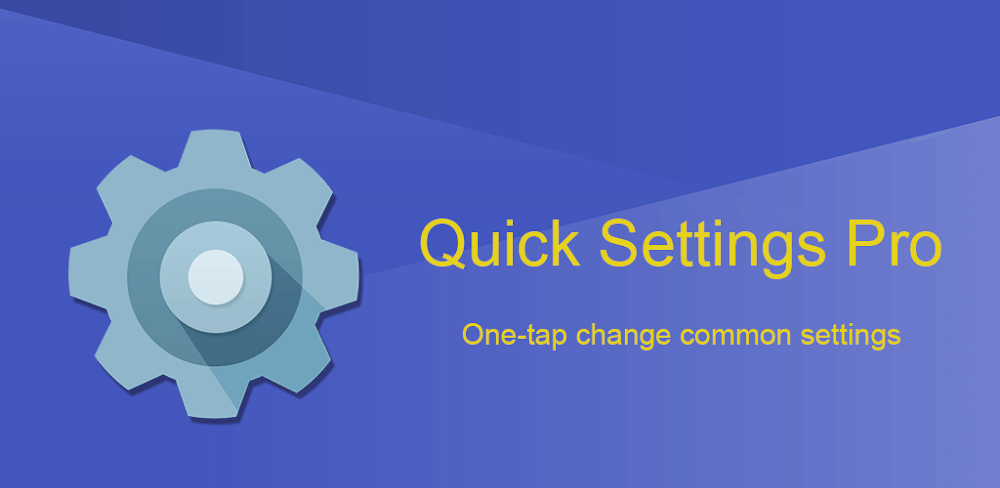 Super Quick Settings Pro v7.2 APK (Paid)