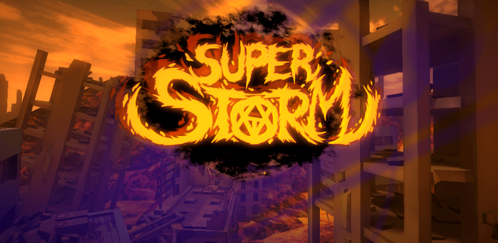 SUPER STORM v1.7.2 MOD APK + OBB (Free Purchase AD-Free)