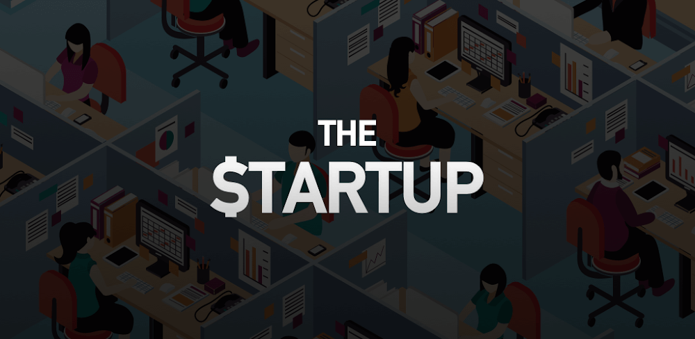 The Startup: Interactive Game v1.2.2 b72 MOD APK (Unlimited Money)