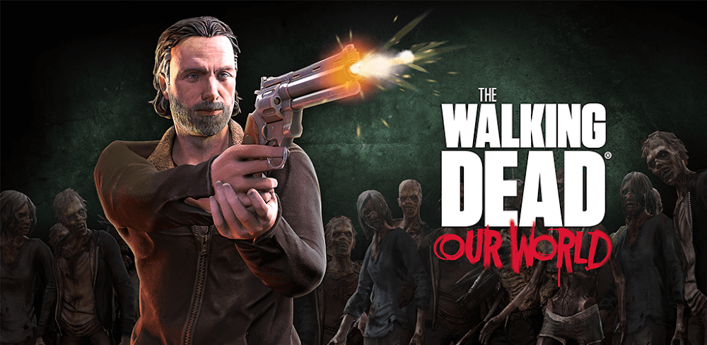 The Walking Dead: Our World v19.1.3.7347 MOD APK (No Struggle/Spread/Recoil & One Hit)