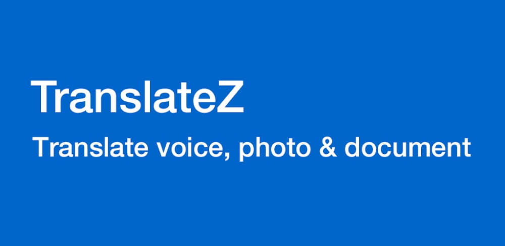 TranslateZ v2.0.8 MOD APK (Premium Unlocked)