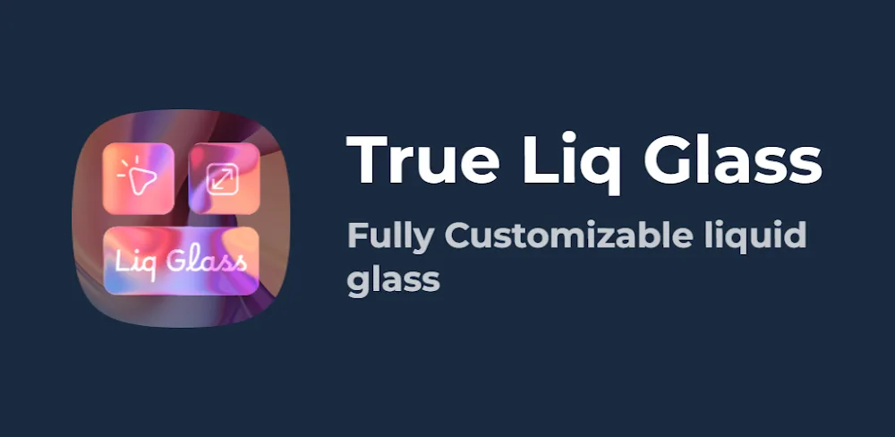 True Liquid Glass v7.5 APK (Full Version)