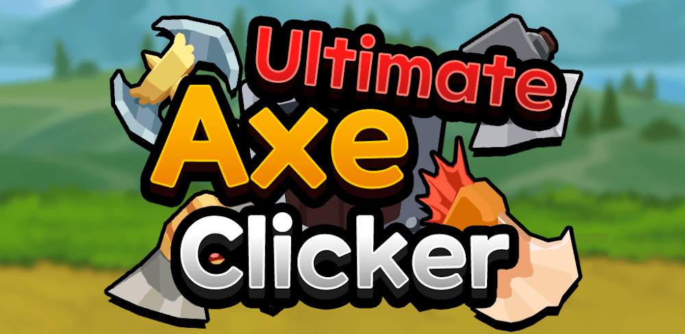 Ultimate Axe Clicker v1.2.5 MOD APK (Unlimited Gold, Diamonds)