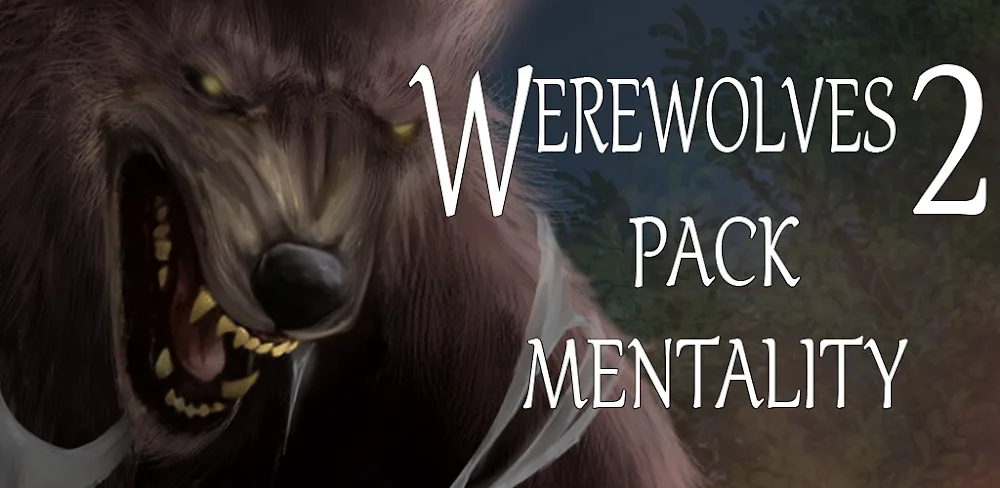 Werewolves 2: Pack Mentality v1.1.2 MOD APK (Unlocked Stories, No Ads, Boosted Stats)