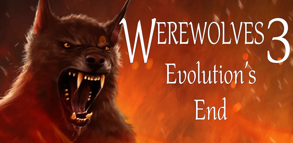 Werewolves 3: Evolution's End v1.0.17 MOD APK (Unlocked Stories, No Ads, Boosted Stats)