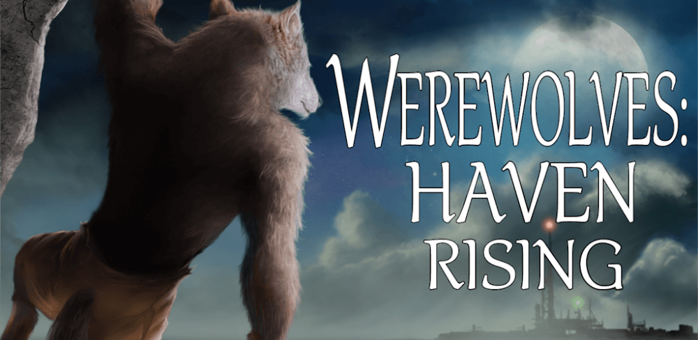 Werewolves: Haven Rising v1.1.13 MOD APK (Unlocked Stories, No Ads)