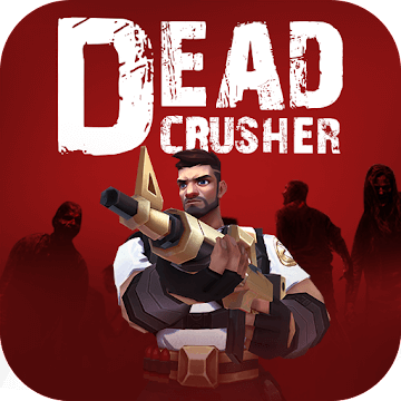 Dead Crusher v2.2.5 MOD APK (Unlimited Ammo, God Mode, Attack Range)