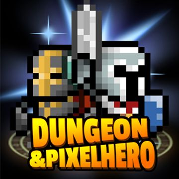 Dungeon and Pixel Hero v12.4.8 MOD APK (One Hit, Much Money)